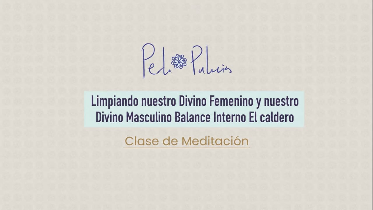 Limpiando nuestro Divino Femenino y nuestro Divino Masculino Balance Interno El caldero