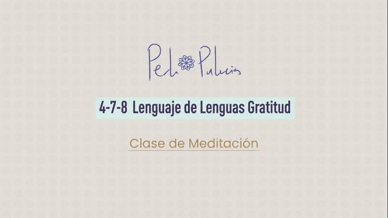 4-7-8 Lenguaje de Lenguas Gratitud