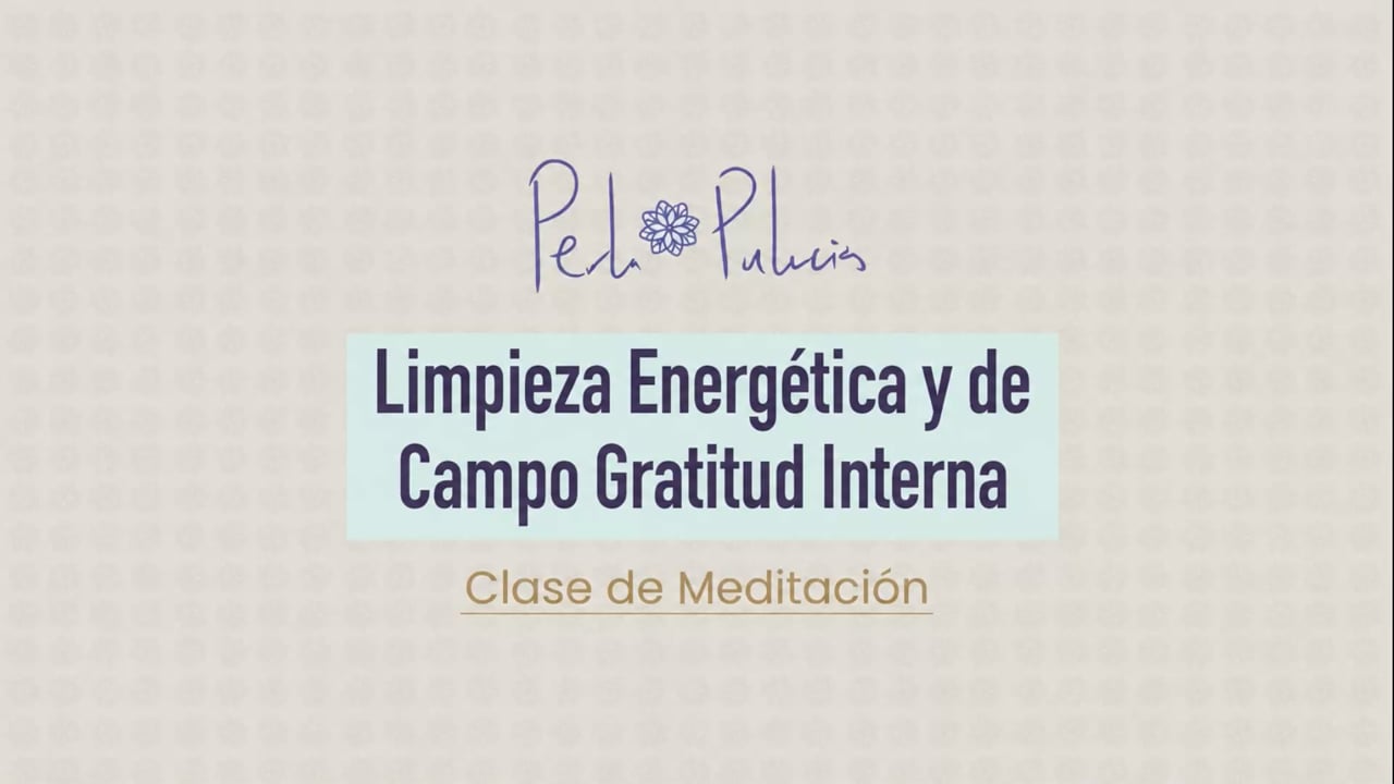 Limpieza Energética y de Campo Gratitud Interna