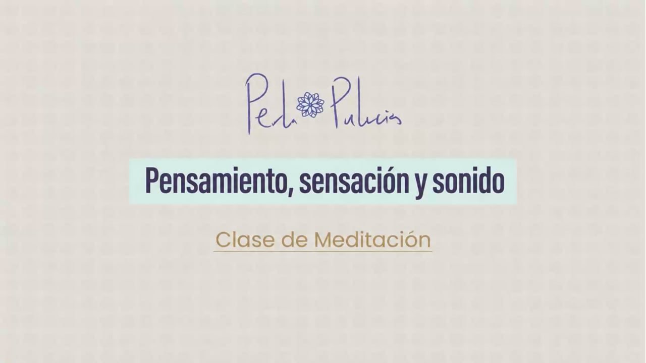 Pensamiento, sensación, sonido