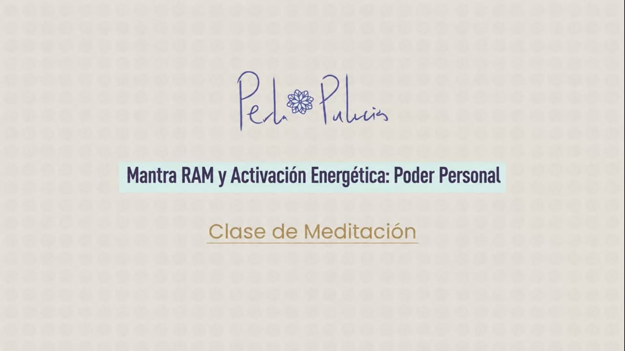 Mantra RAM y Activación Energética: Poder Personal