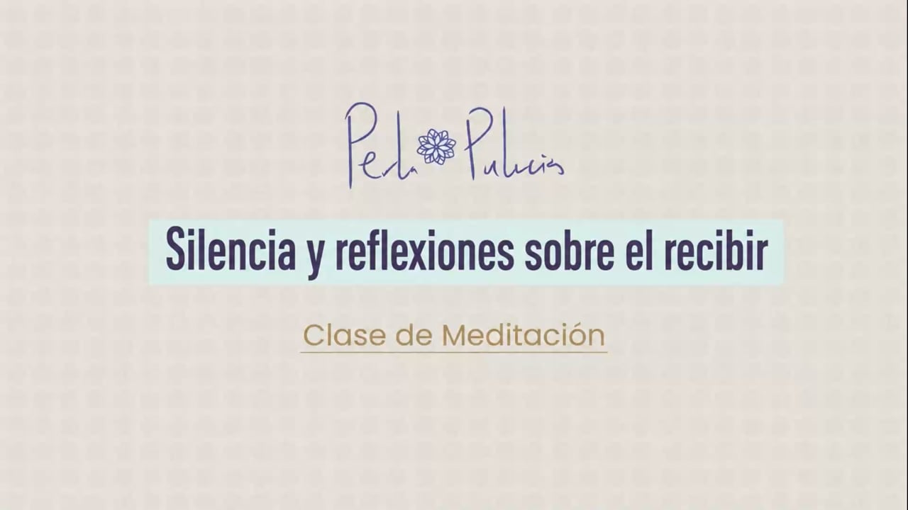Silencia y reflexiones sobre el recibir