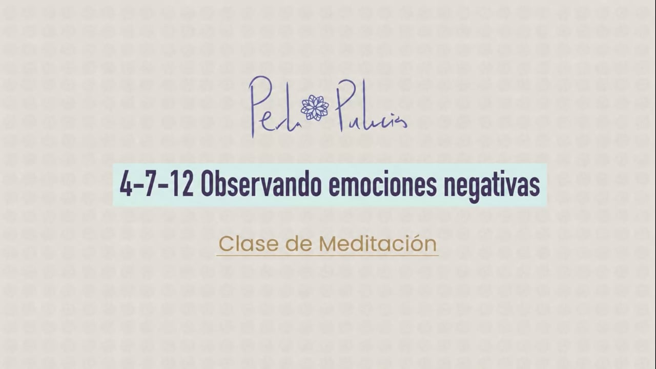 4-7-12 Observando emociones negativas