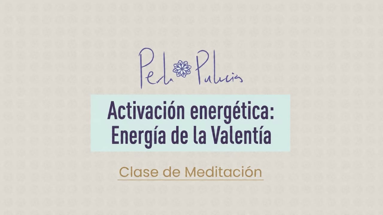 Activación energética: Energía de la Valentía