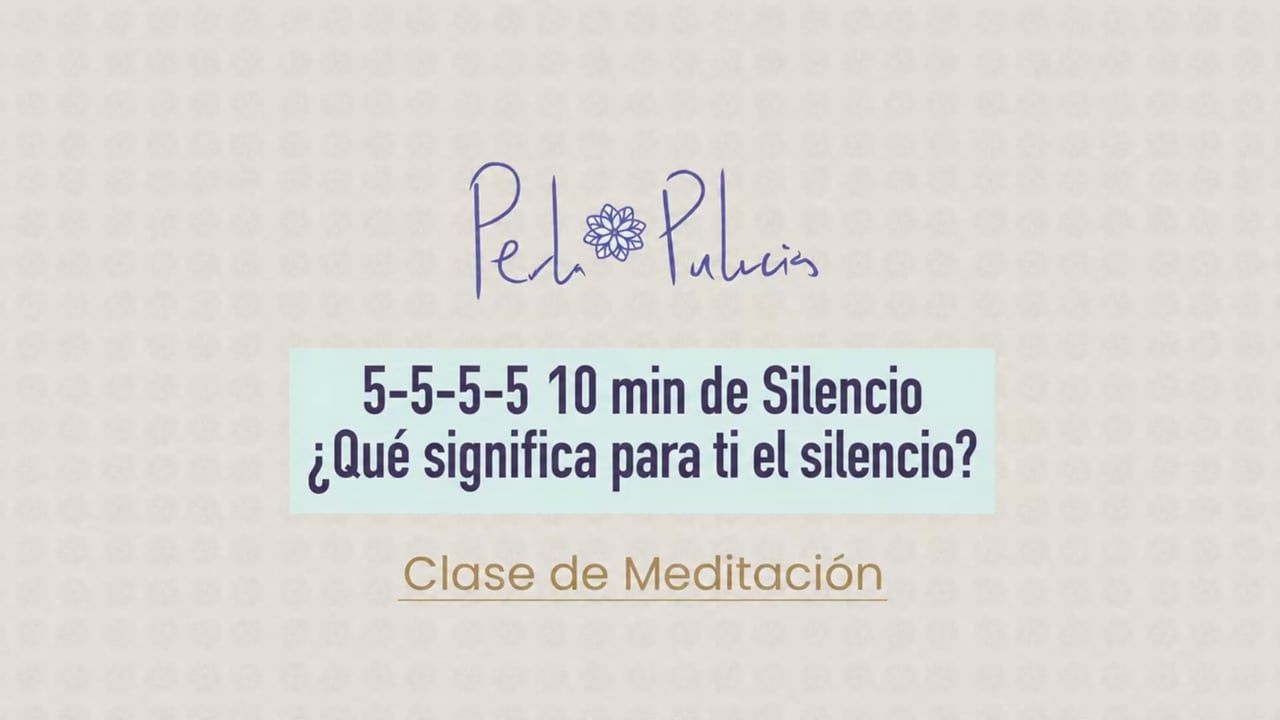 5-5-5-5 10 min de Silencio ¿Que significa para ti el silencio?