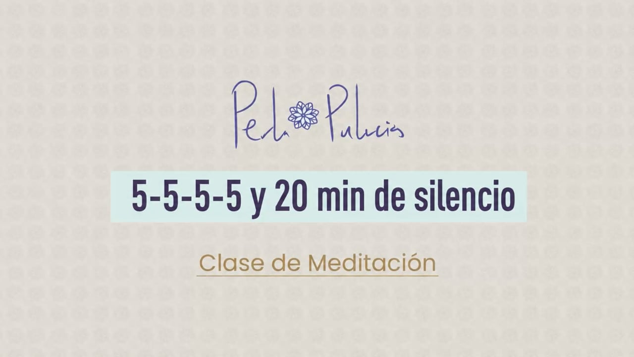 5-5-5-5 y 20 min de silencio