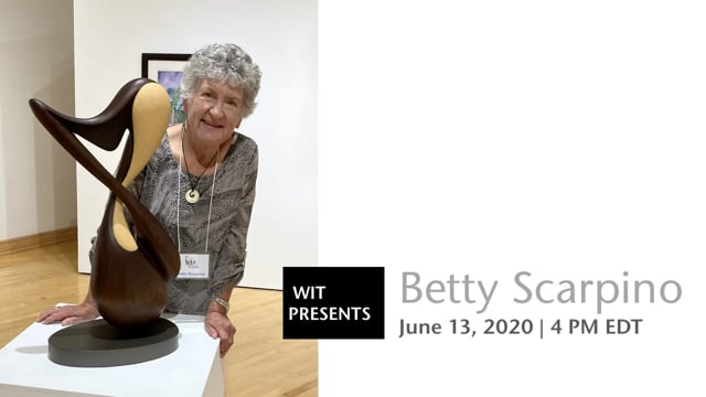 Video thumbnail: WIT Presents: Betty Scarpino, June 13, 2020 (TRT 58:24)