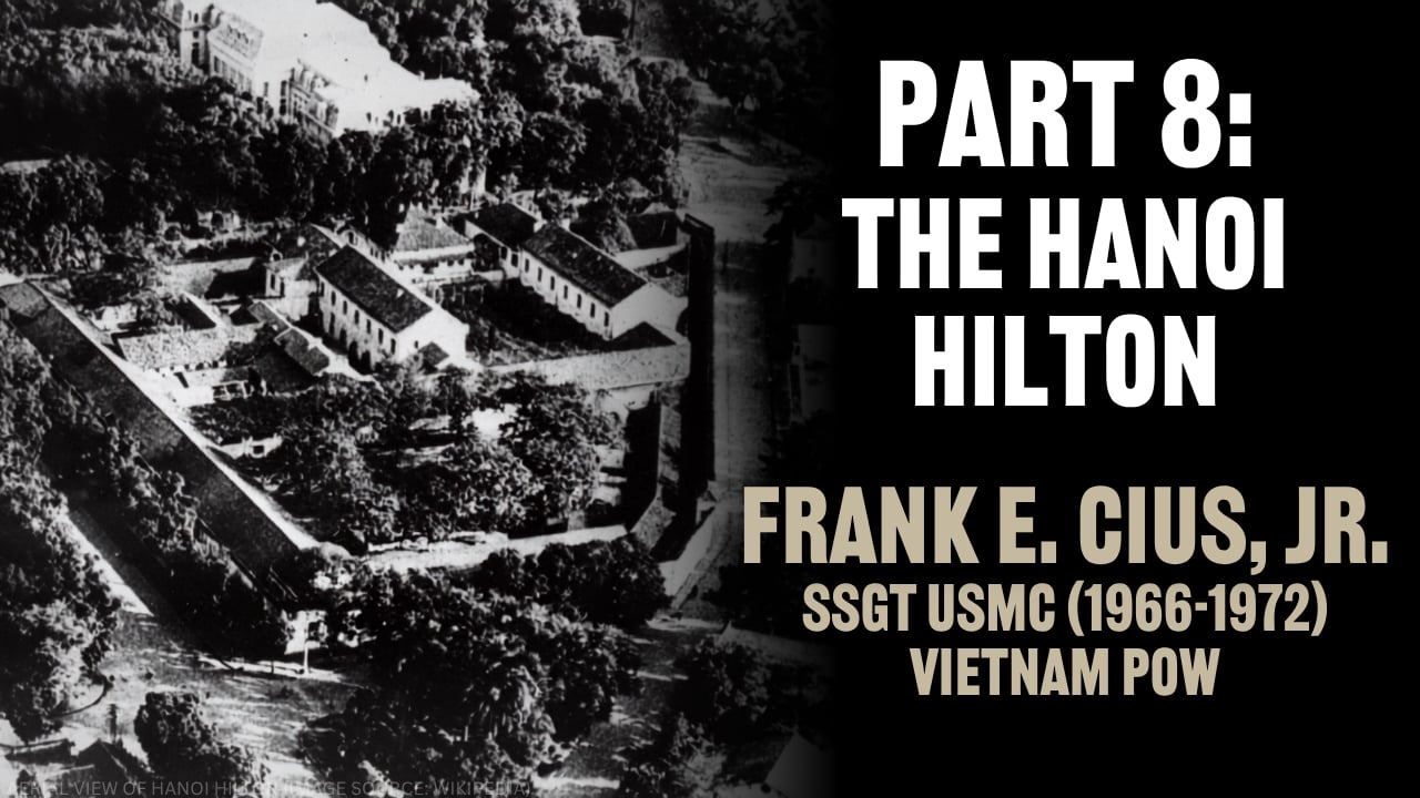 Frank Cius - Part 8: The Hanoi Hilton
