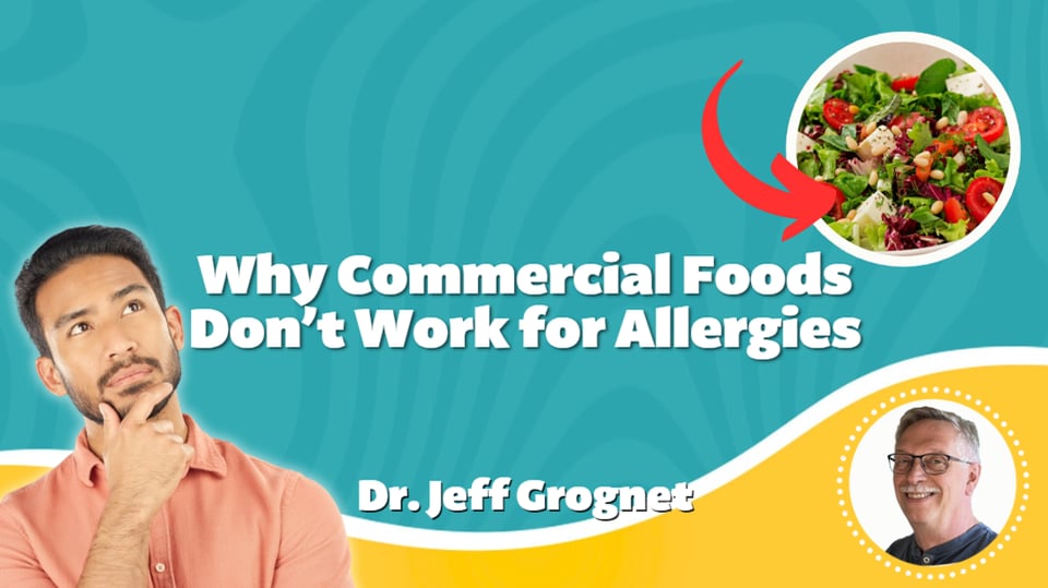 Why Commercial Foods Don't Work for Allergies