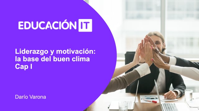 Liderazgo y motivación: la base del buen clima Cap I