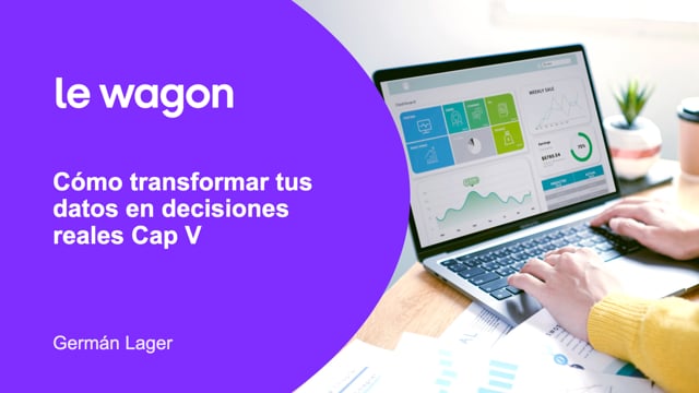 Cómo transformar tus datos en decisiones reales Cap V