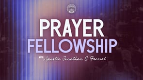 Prayer Fellowship | Novaliches, Quezon City | August 29, 2026
