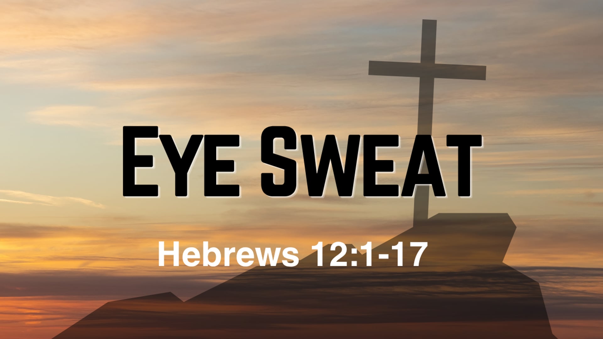 Aug 16, 2026 - Eye Sweat