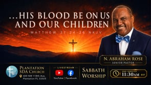 “His Blood Be On Us And Our Children” (2nd Service)