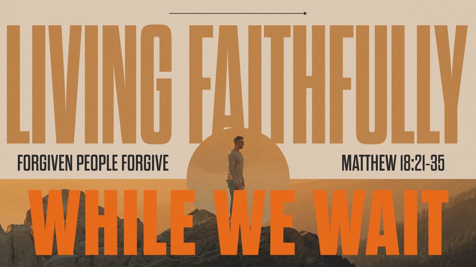 08.30.26-Forgiven People Forgive