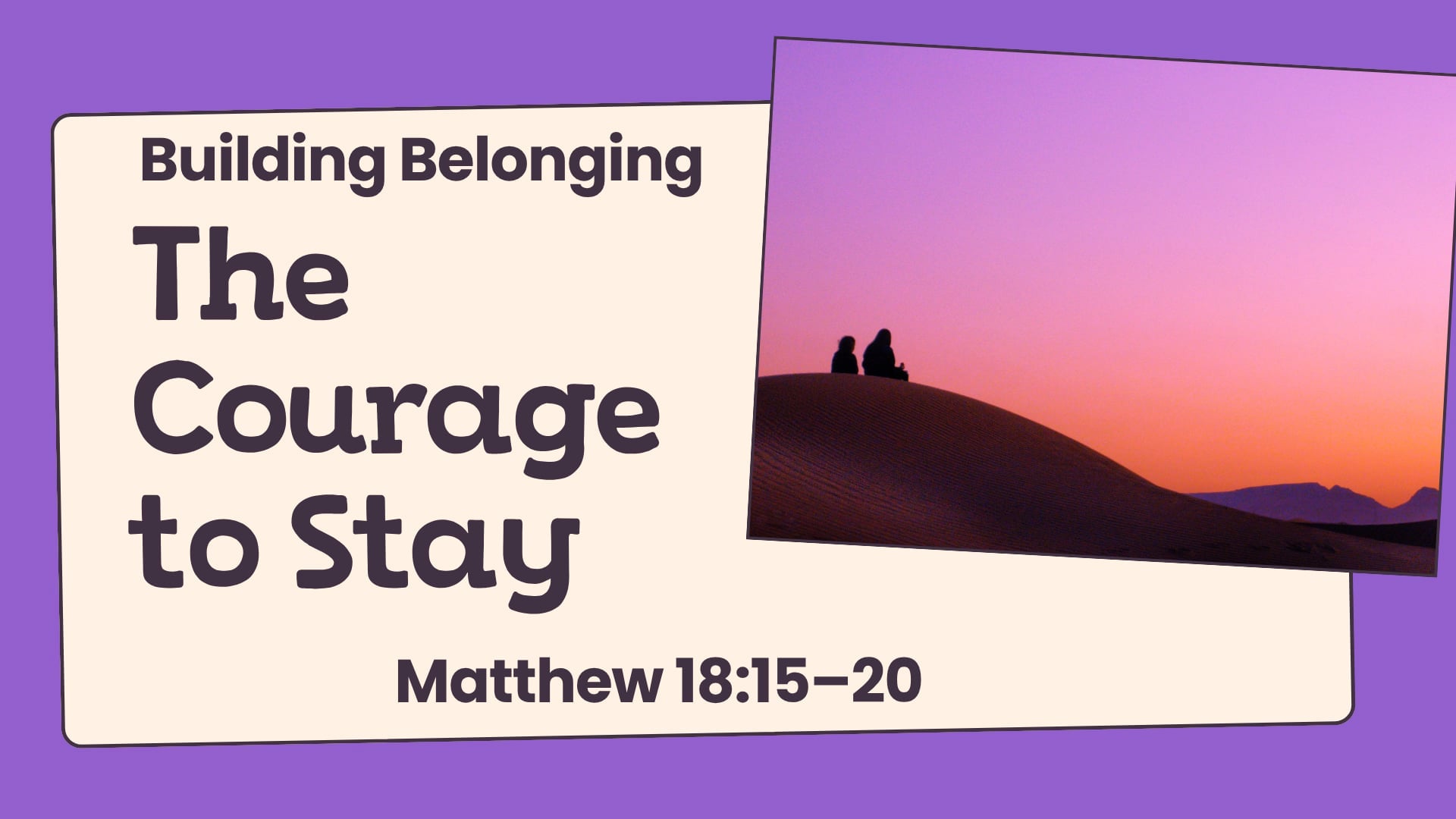 "The Courage to Stay" - Sunday Service