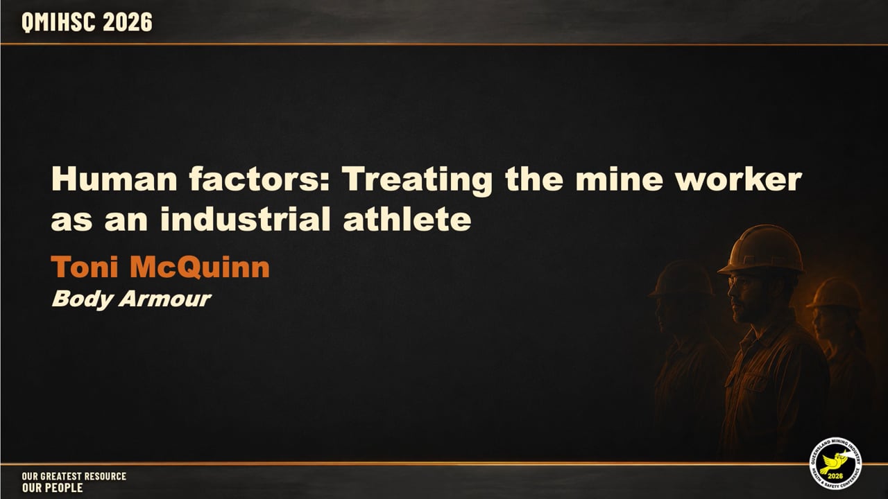 McQuinn - Human factors: Treating the mine worker as an industrial athlete