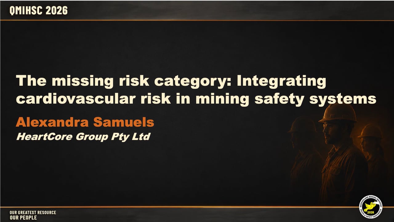 Samuels - The missing risk category: Integrating cardiovascular risk in mining safety systems