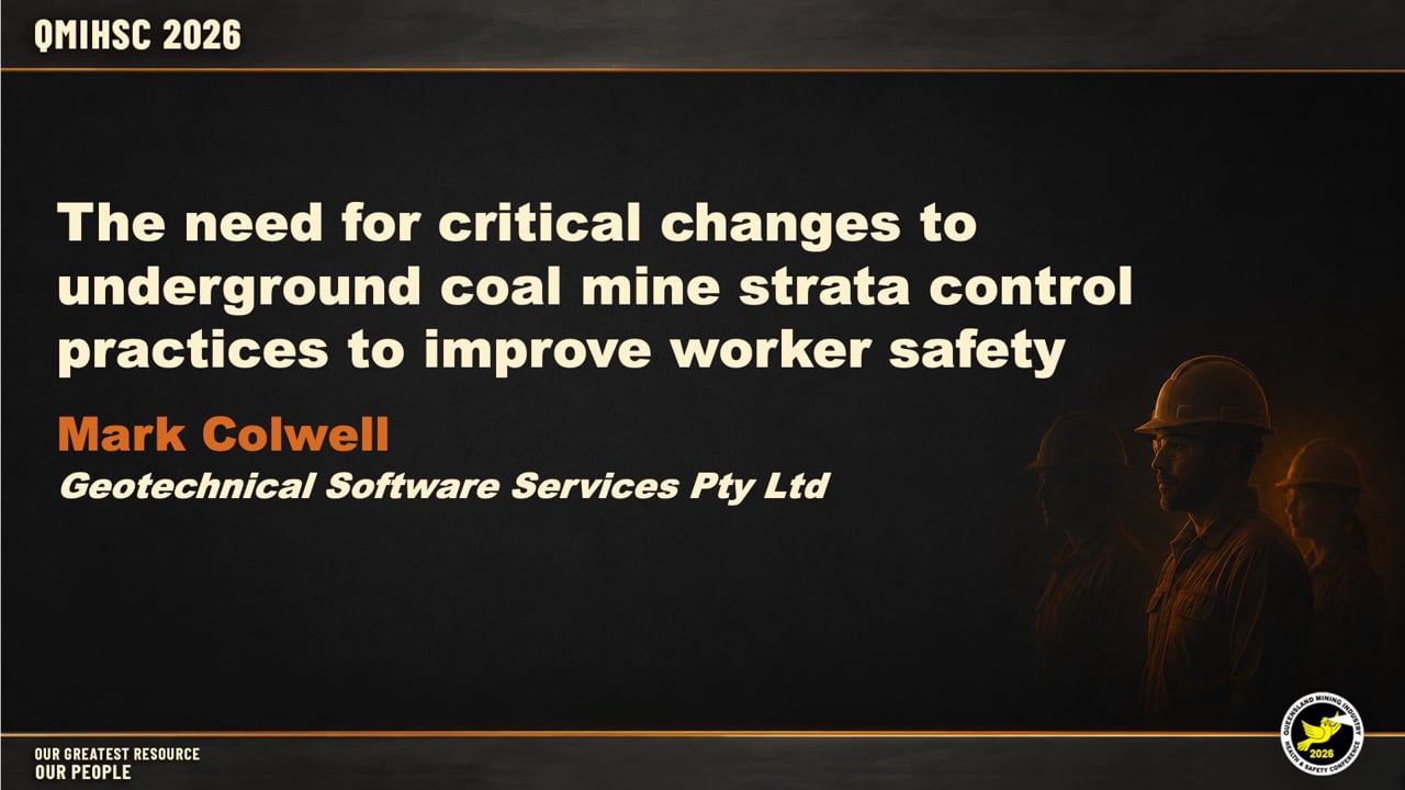 Colwell - The need for critical changes to underground coal mine strata control practices to improve worker safety