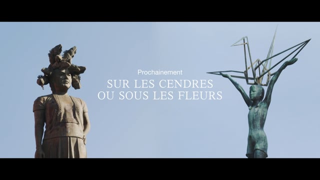 Vidéo — Sur les cendres ou sous les fleurs