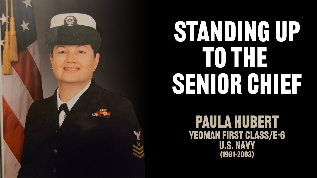 Paula Hubert - Standing up to the Senior Chief
