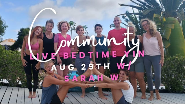 NEW! Sarah Community Bedtime Yin Yoga - Aug 29
