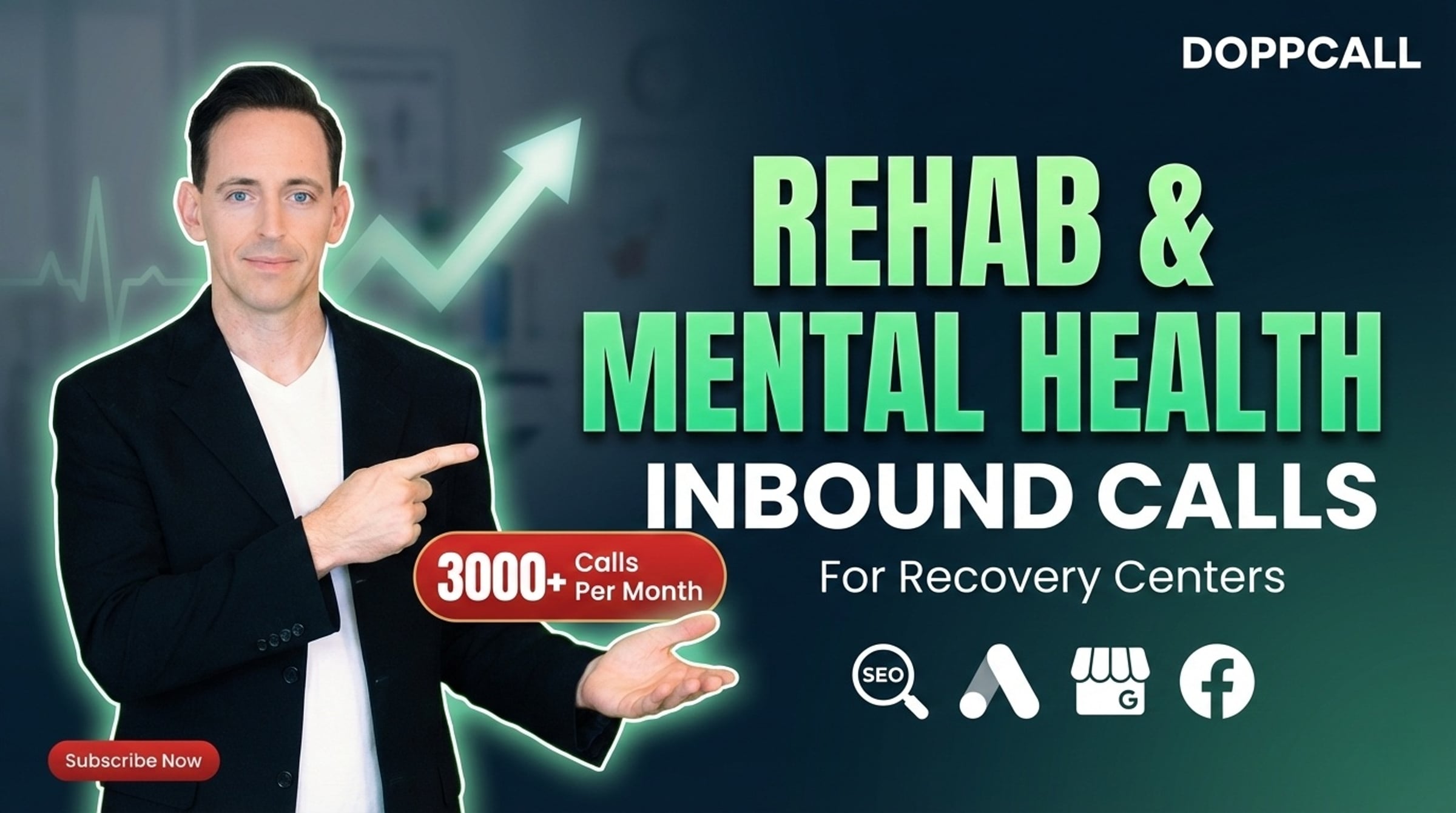 Rehab and mental health inbound calls for addiction treatment centers from DOPPCALL