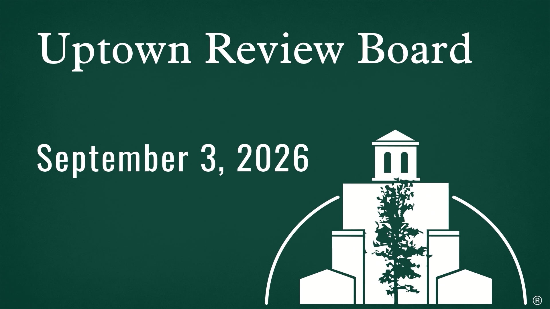 Uptown Review Board September 2026
