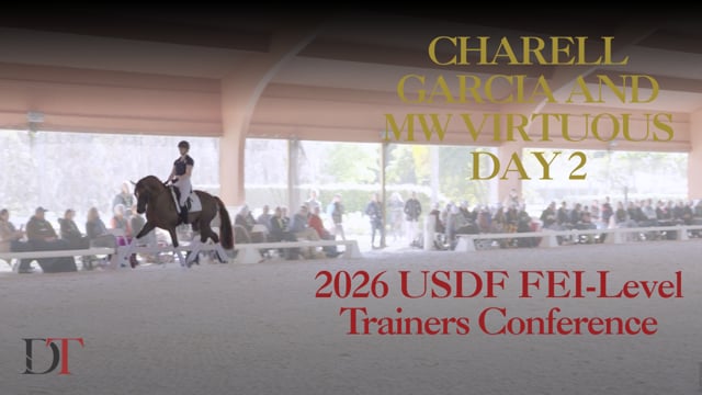 2026 USDF FEI-Level Trainers Conference | Charell Garcia and MW Virtuous Day 2