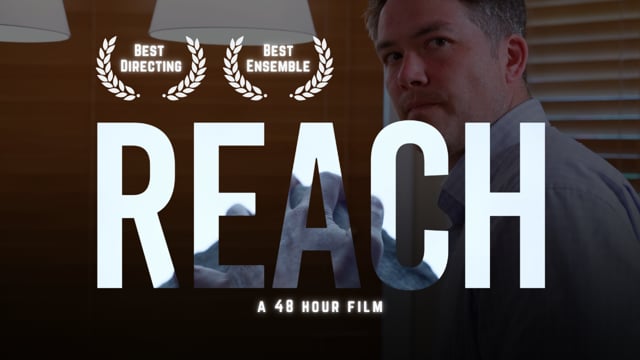 Title frame from REACH, a 48 Hour Film Project short