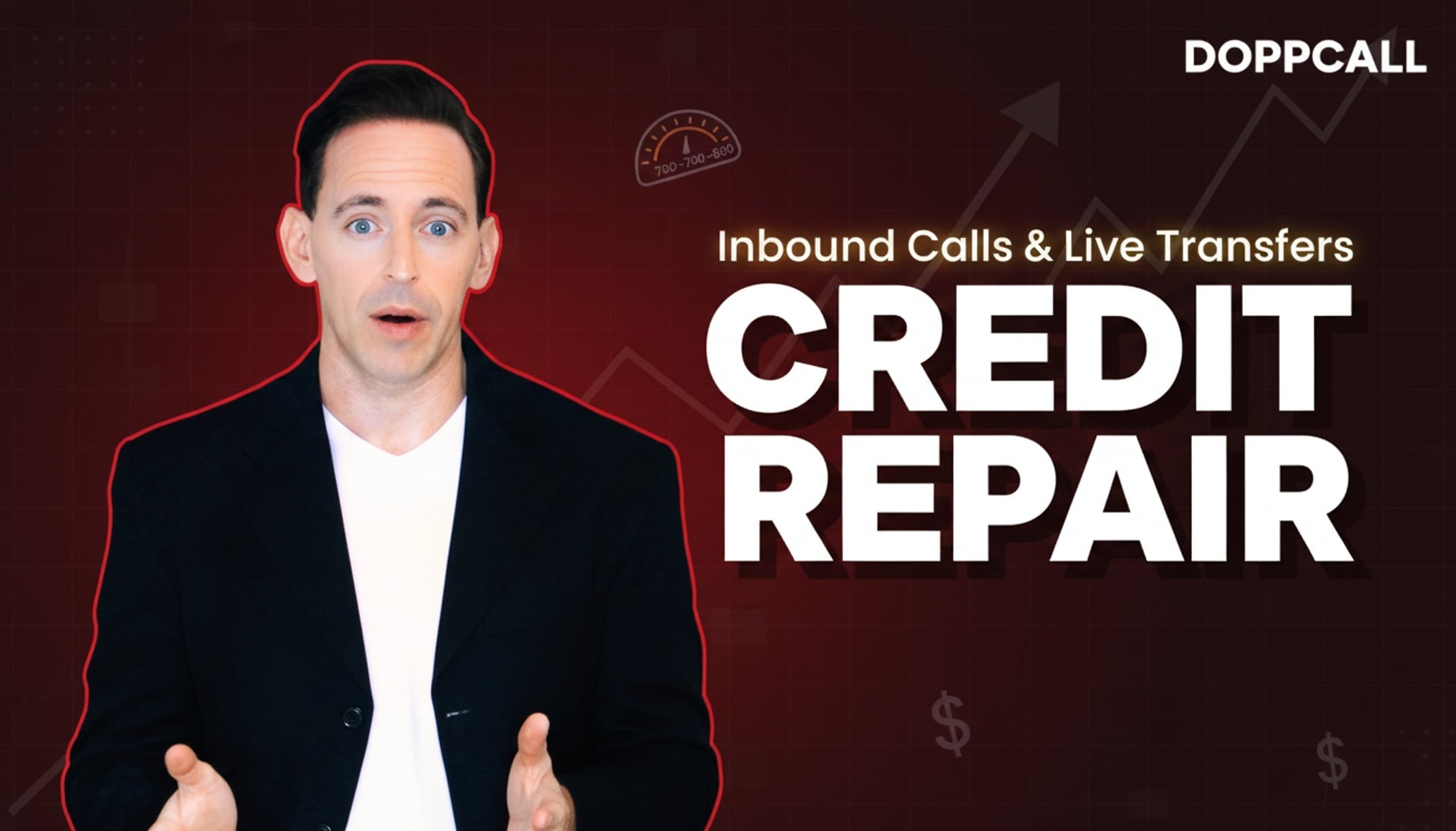Credit repair live transfers and inbound call opportunities for credit repair businesses from DOPPCALL