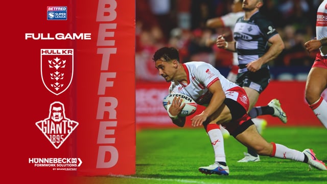 Super League Round 26 - Hull KR vs Huddersfield Giants - Full Game