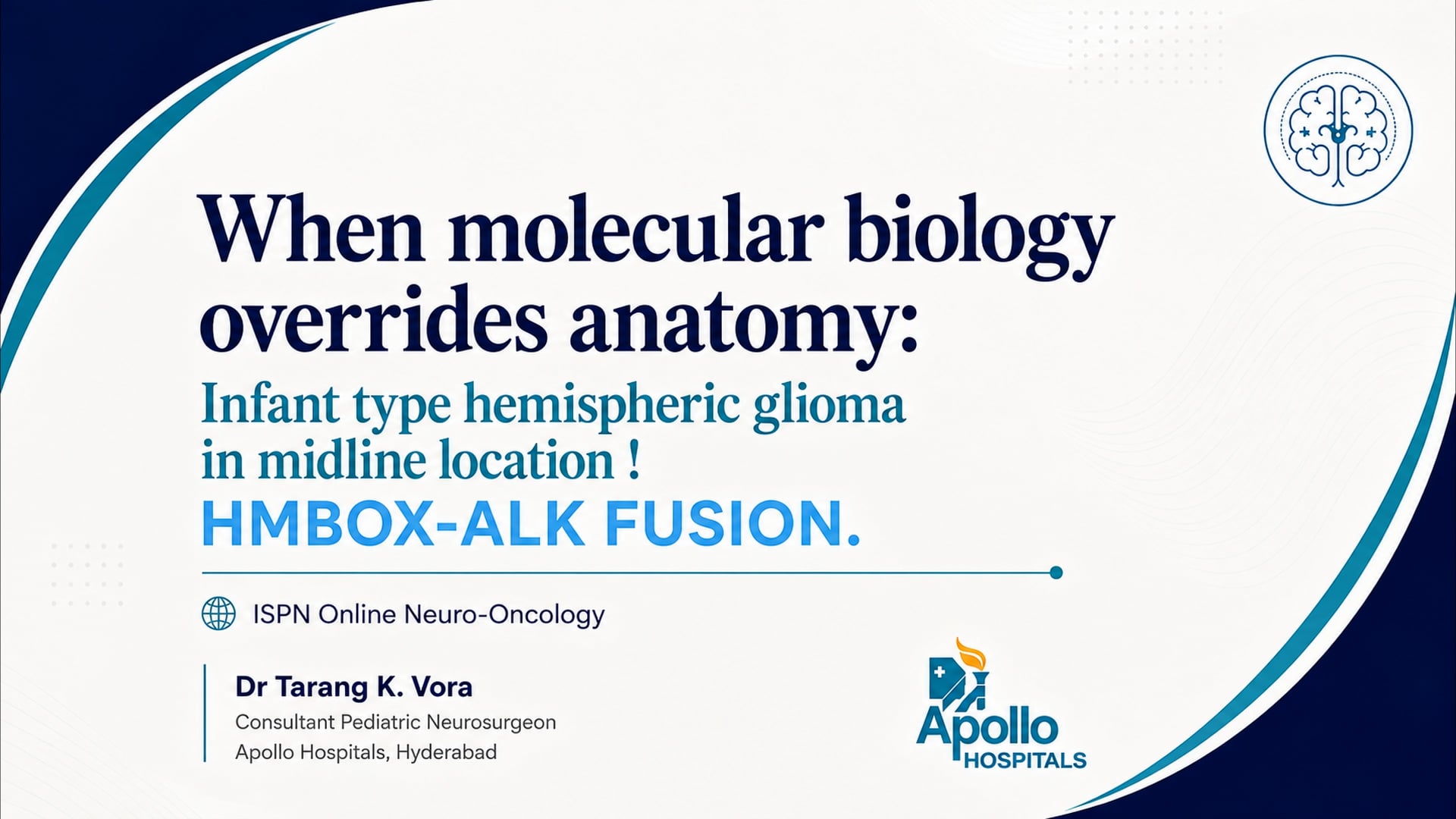 When Molecular Biology Overrides Anatomy: Infant Type Hemispheric Glioma in Midline Location , HMBOX1:ALK Fusion