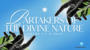 “Partakers of the Divine Nature” | #life