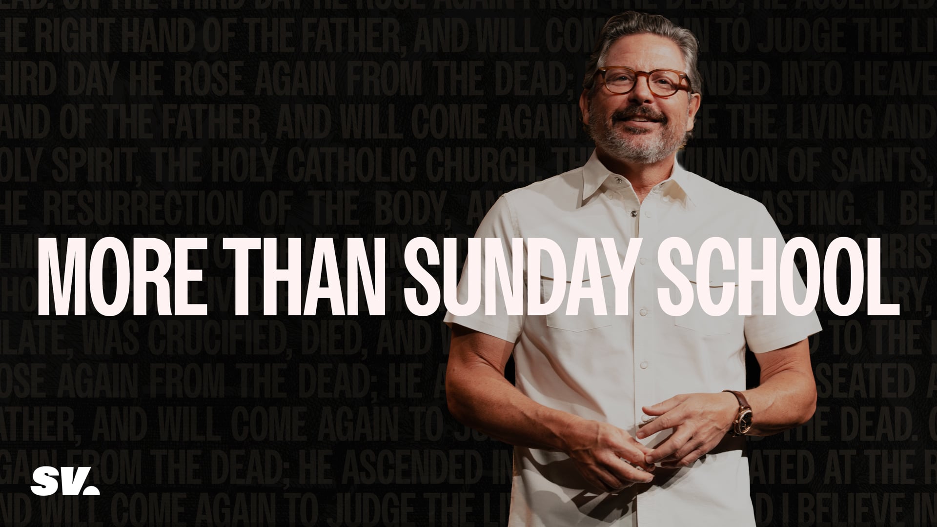 HFBC Message: More Than Sunday School