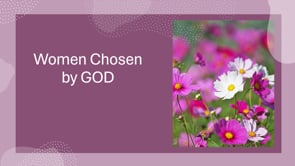Women Chosen by God