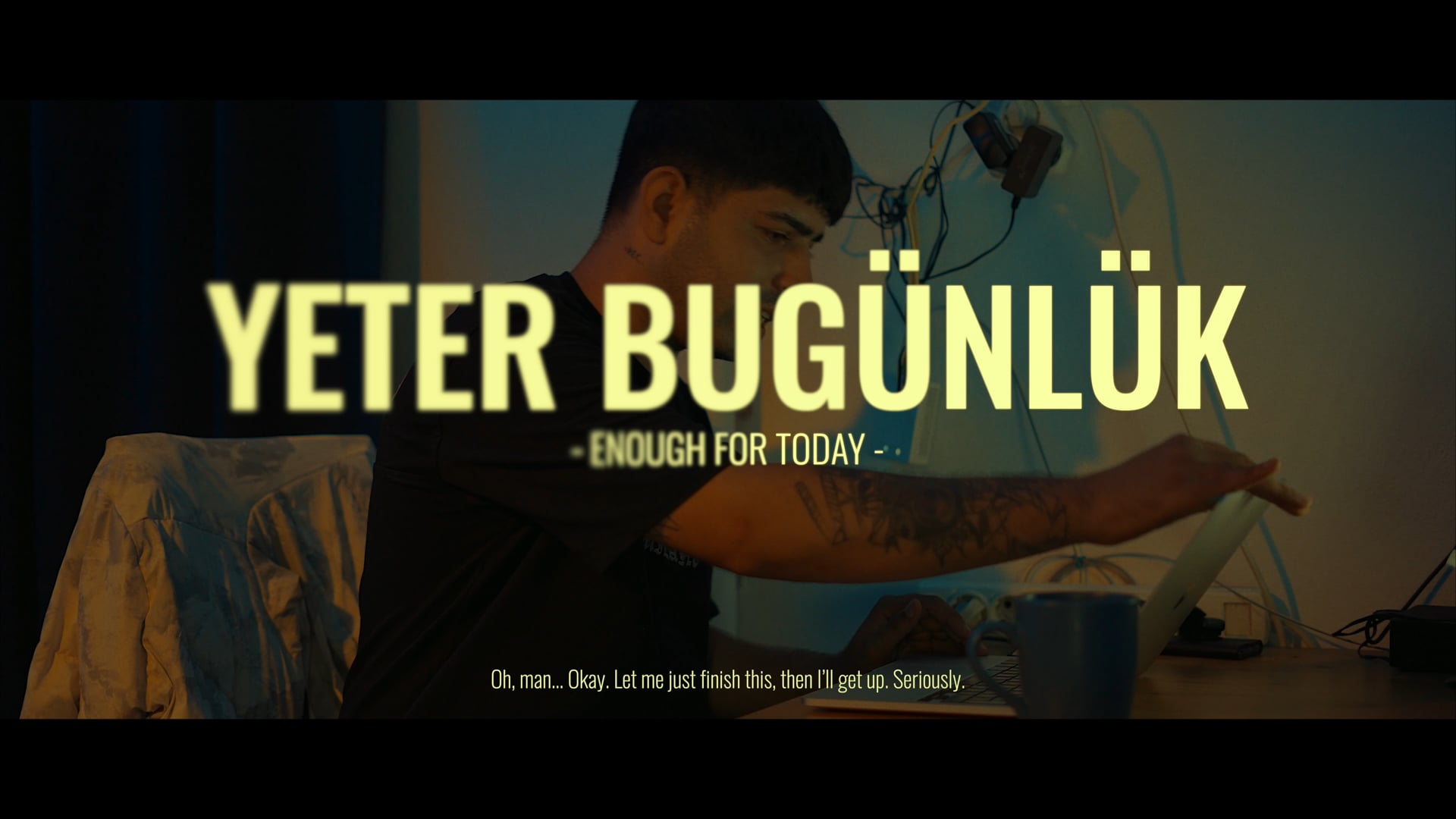 Yeter Bugünlük (Enough for Today) — Kısa Film / Short Film