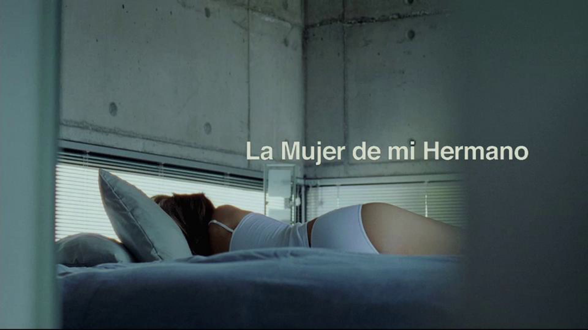 La Mujer de mi Hermano Trailer