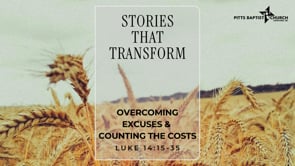 Overcoming Excuses and Counting the Costs