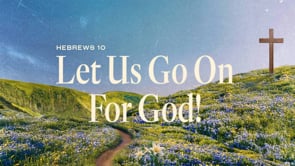 Let Us Go On For God!