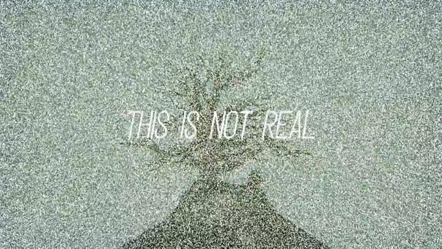 Thumbnail for This is Not Real