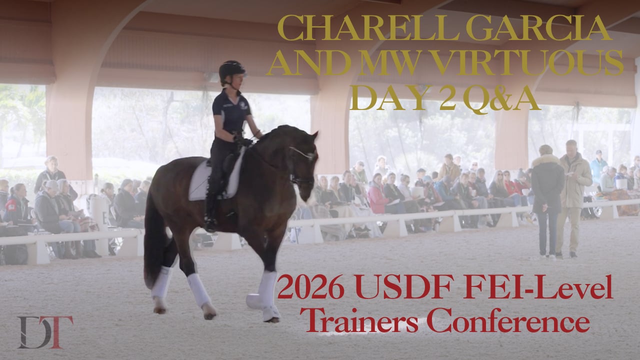 2026 USDF FEI-Level Trainers Conference | Charell Garcia and MW Virtuous Day 2 Q&A