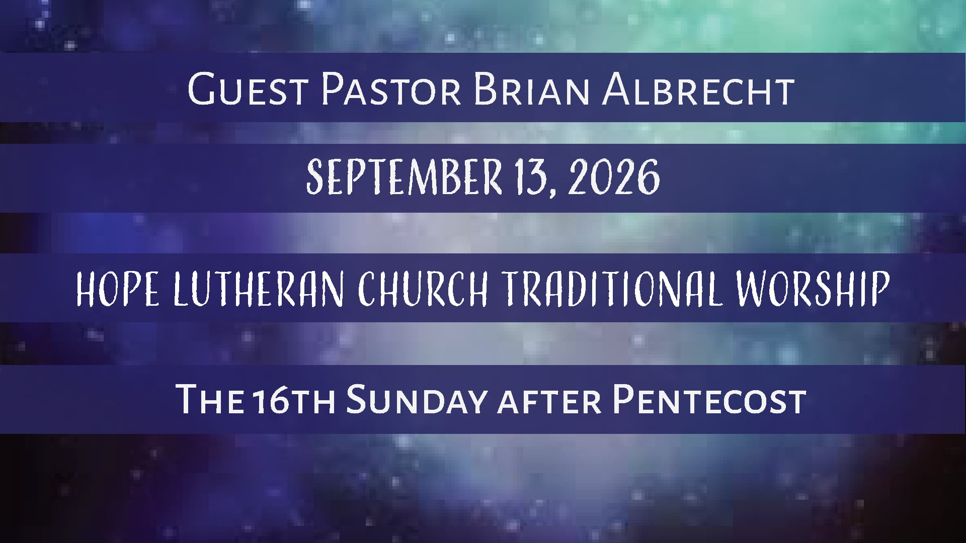 Hope Lutheran Traditional Worship September 13, 2026