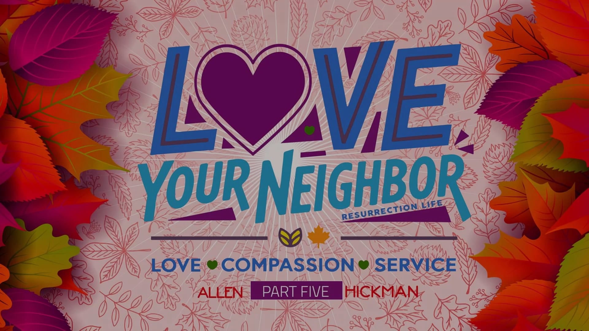 09132026 | Love Your Neighbor | Part Five | Allen Hickman | Message Only