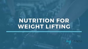 Nutrition for Weight Lifting