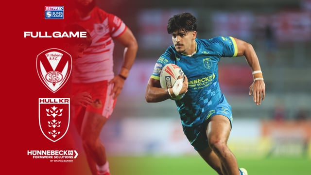 Super League Round 27 - St Helens vs Hull KR - Full Game
