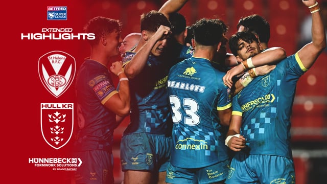Spirited Robins Lose - St Helens 36-12 Hull KR - Super League Round 27 Extended Highlights