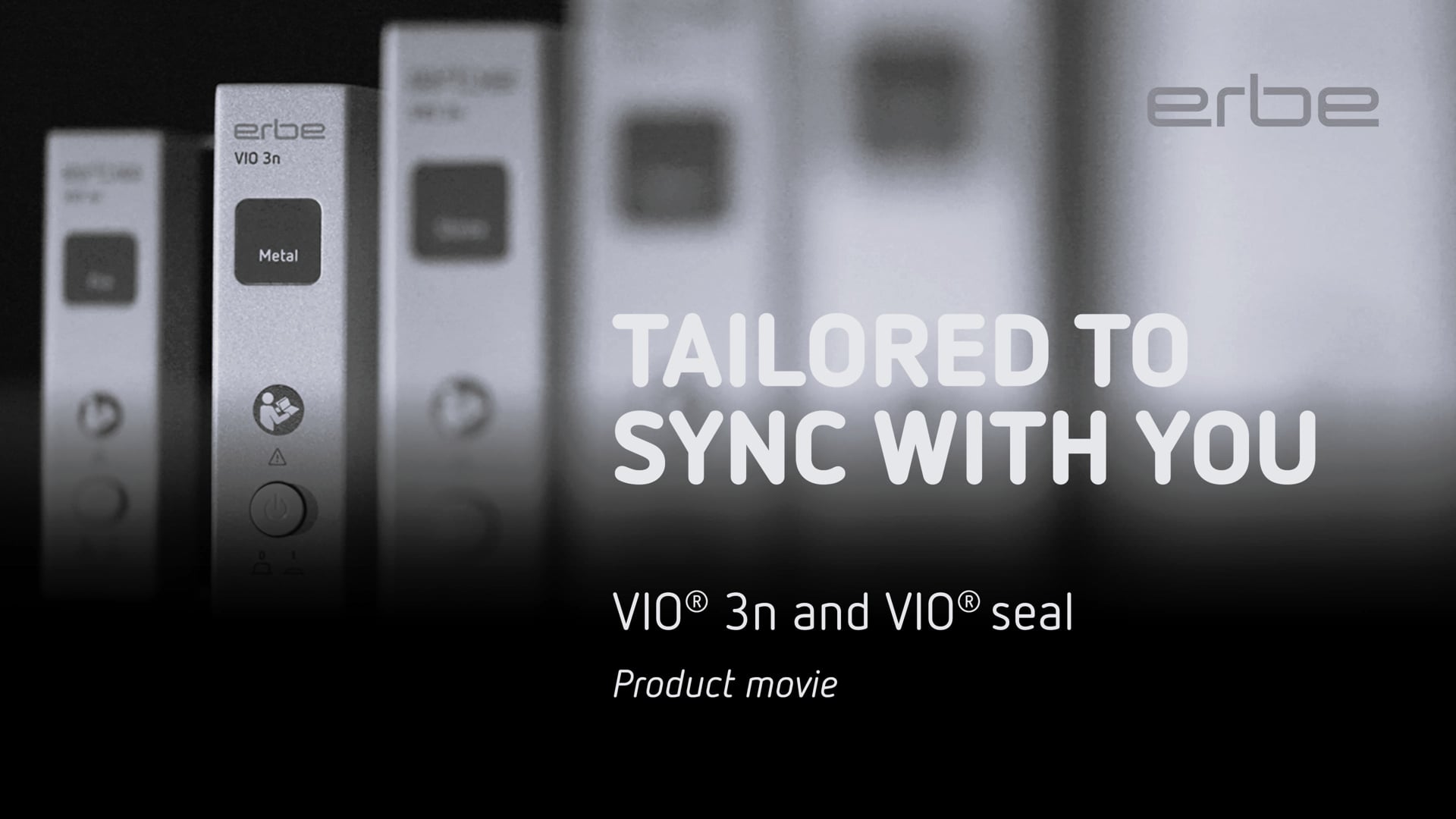 VIO® 3n and VIO® seal – Tailored to sync with you