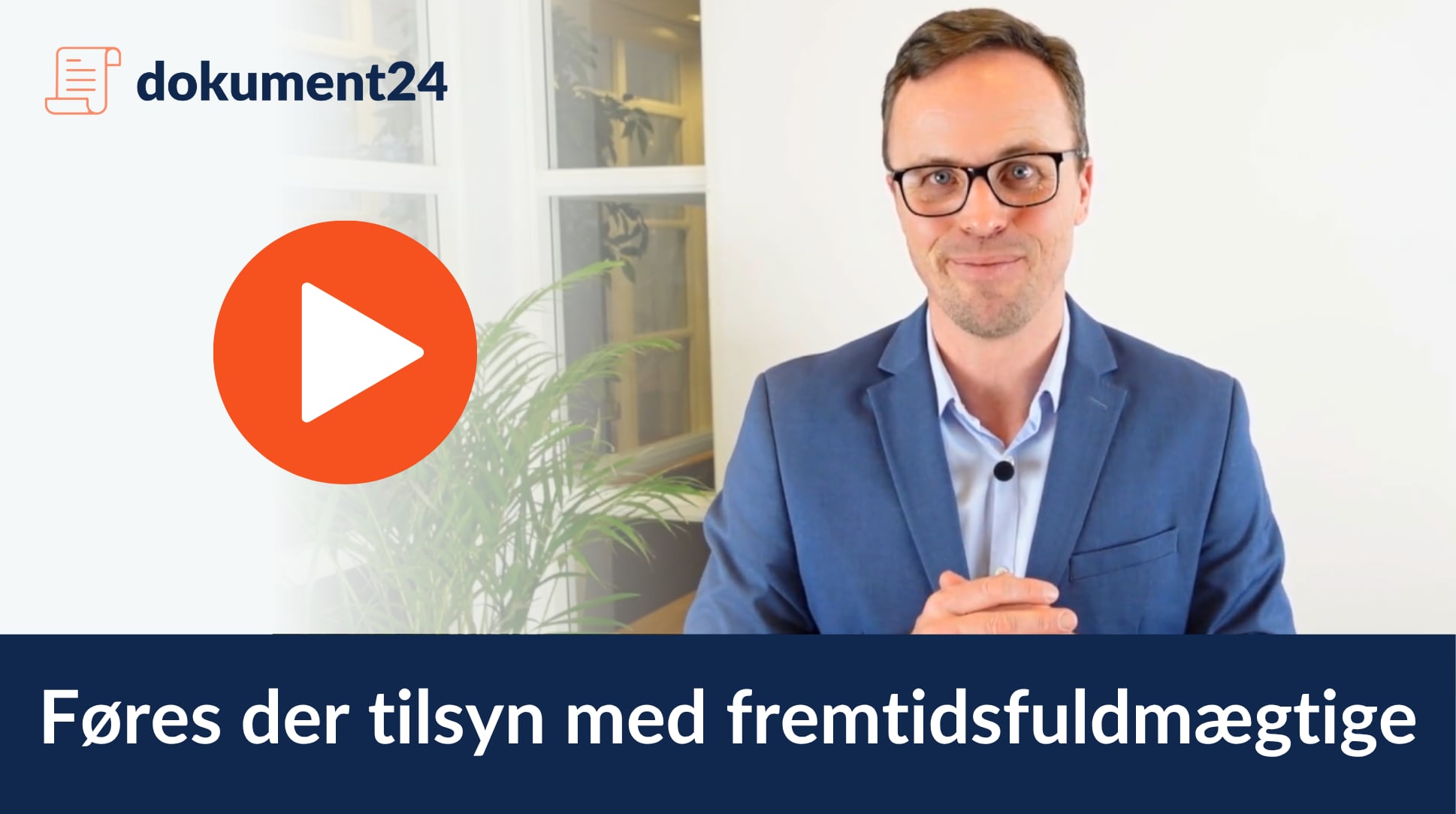 Føres der tilsyn med fremtidsfuldmægtige