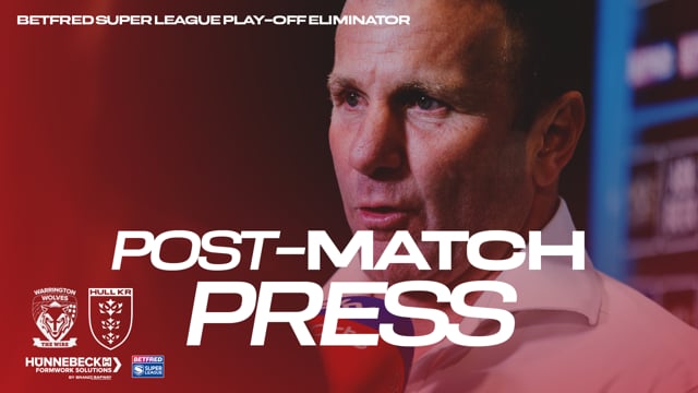 "We’ve Made Memories That Will Last a Life Time" Warrington Post-Match Press - Willie Peters